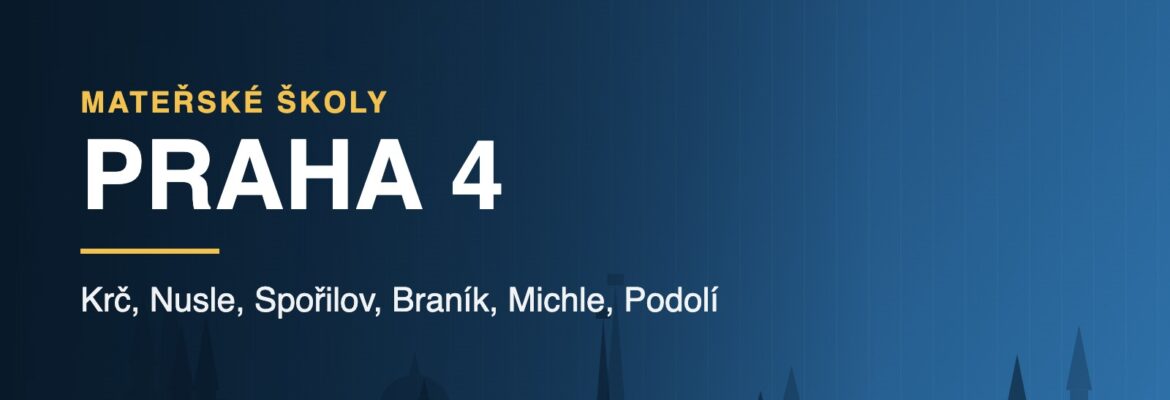 Mateřské školy v Praze 4 - přehled školek podle čtvrtí