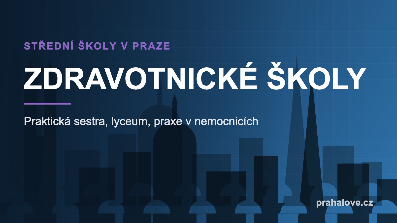 Střední zdravotnické školy v Praze - přehled, Praha