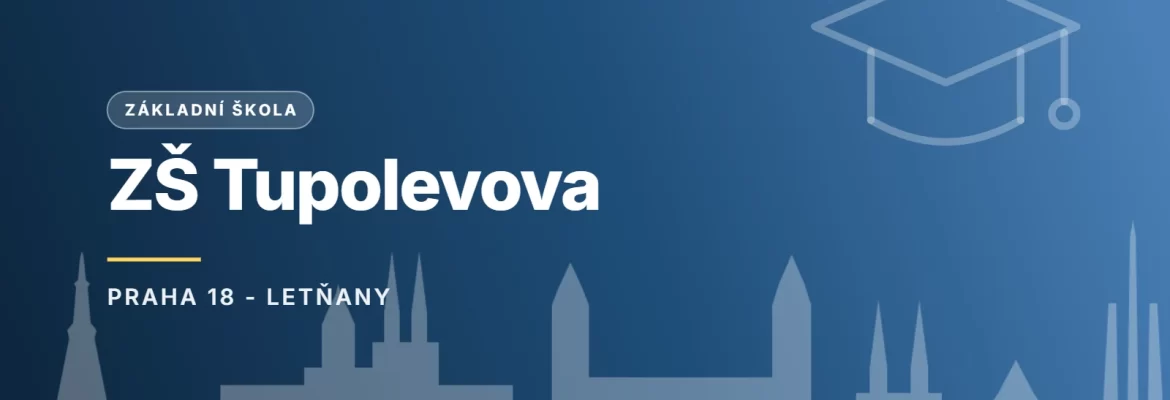 ZŠ Tupolevova, Praha 18 - Letňany