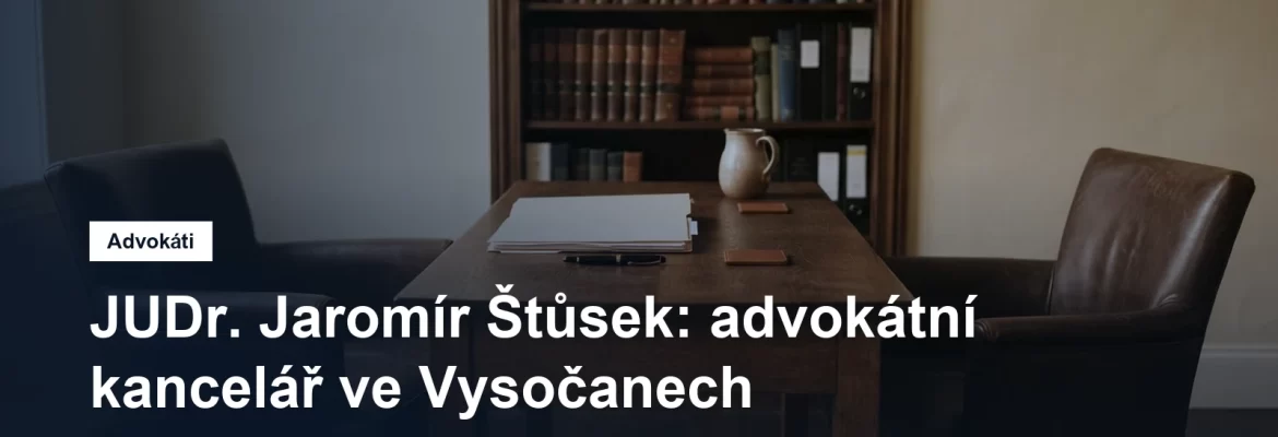 Advokátní kancelář JUDr. Jaromíra Štůska ve Vysočanech v Praze 9