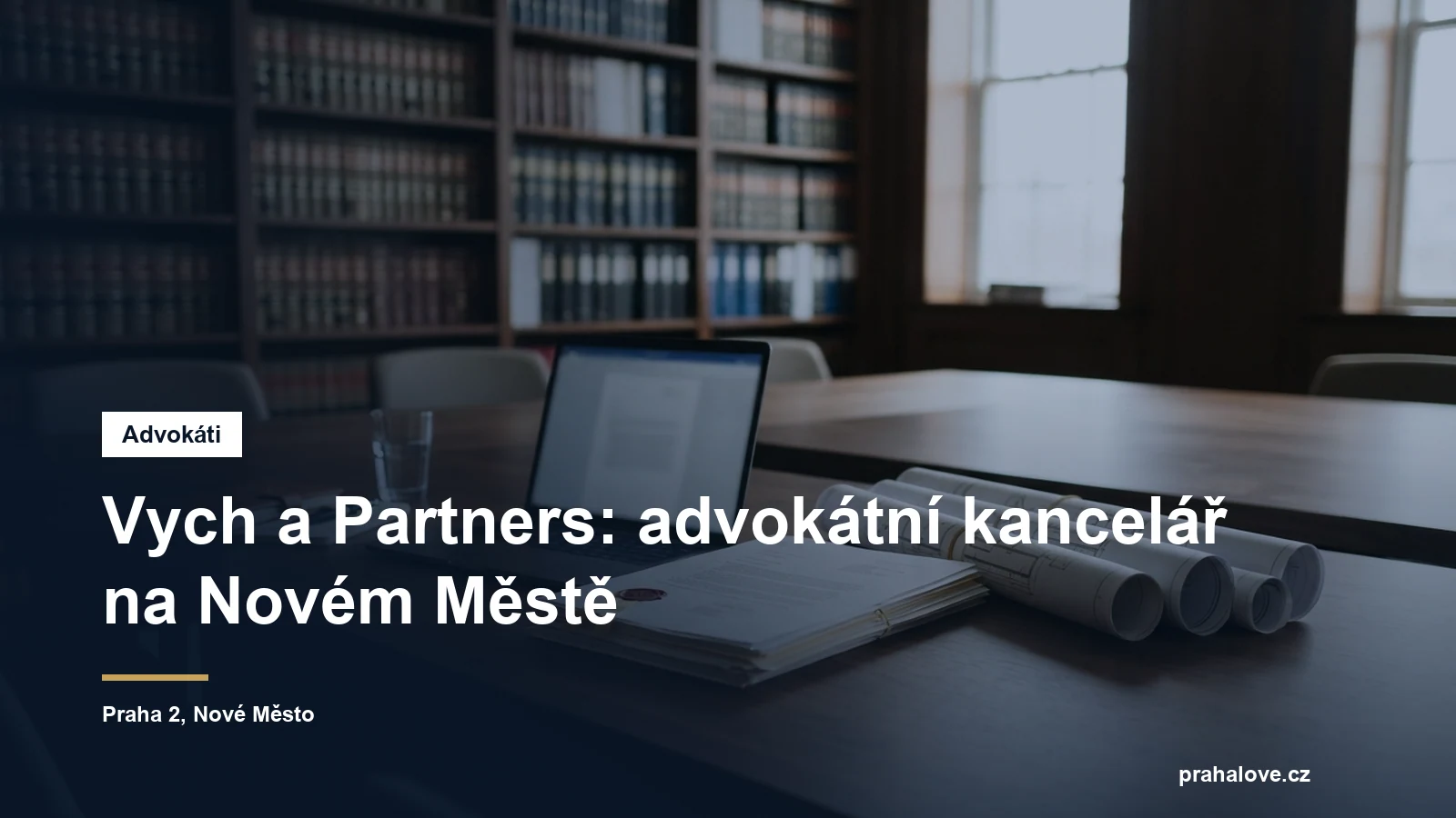 Advokátní kancelář Vych a Partners v Lazarské ulici na Novém Městě v Praze 2