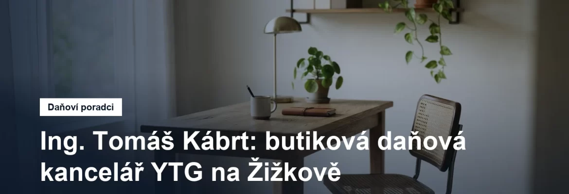 Butiková daňová a účetní kancelář na Žižkově