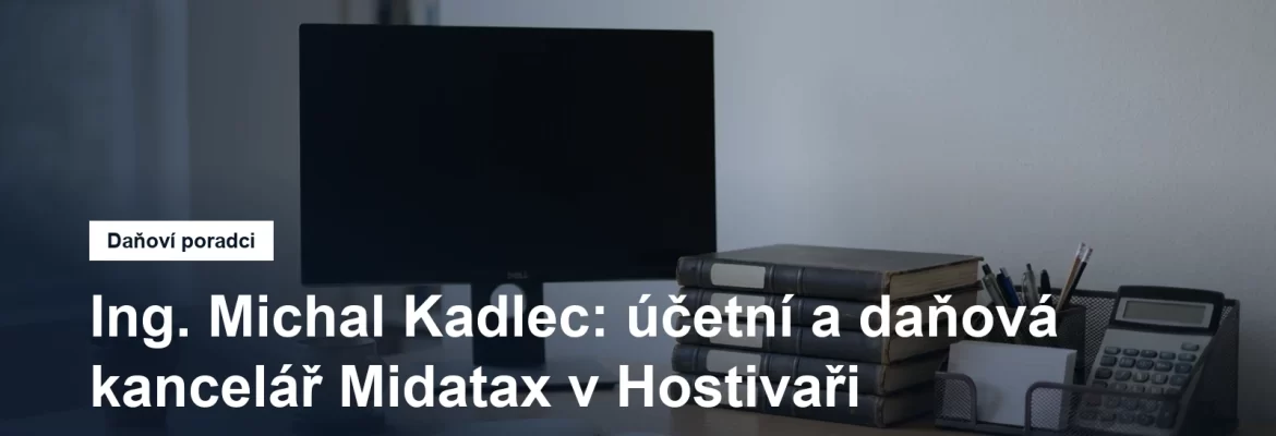Účetní a daňová kancelář v Hostivaři v Praze