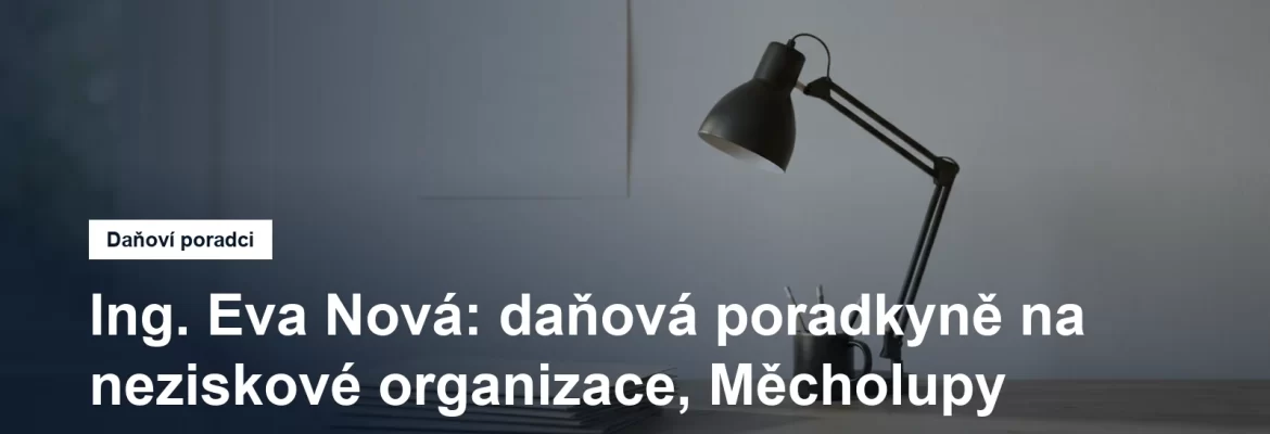 Daňová a účetní kancelář v Horních Měcholupech v Praze