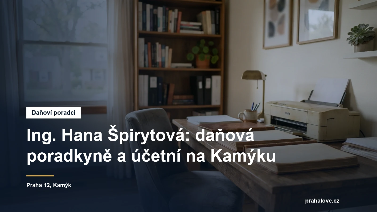 Daňová a účetní kancelář na Kamýku v Praze