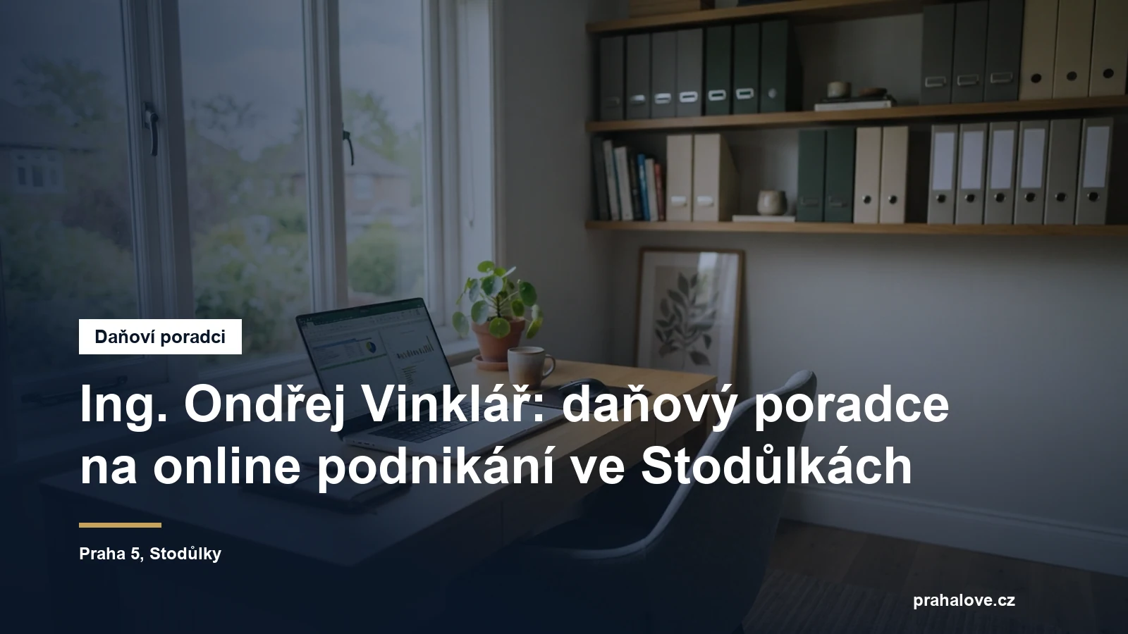 Pracovna daňového poradce ve Stodůlkách v Praze