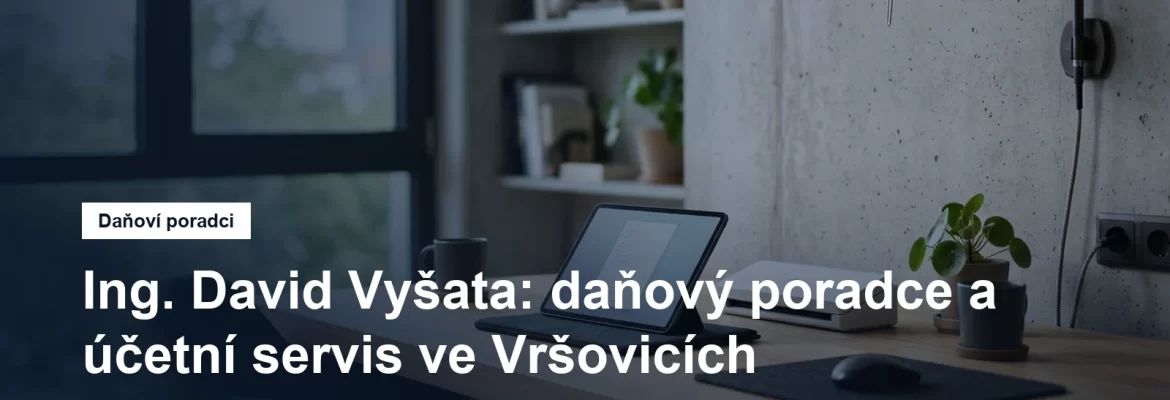 Digitálně vedená účetní kancelář ve Vršovicích v Praze