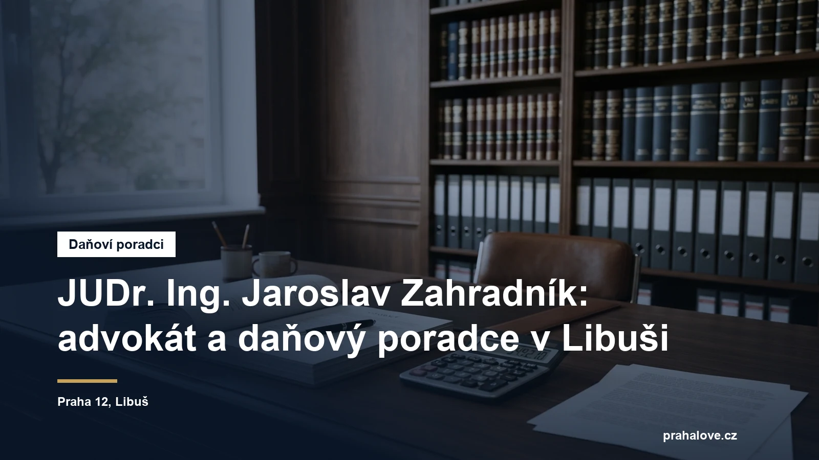 Právní a daňová kancelář v Libuši v Praze