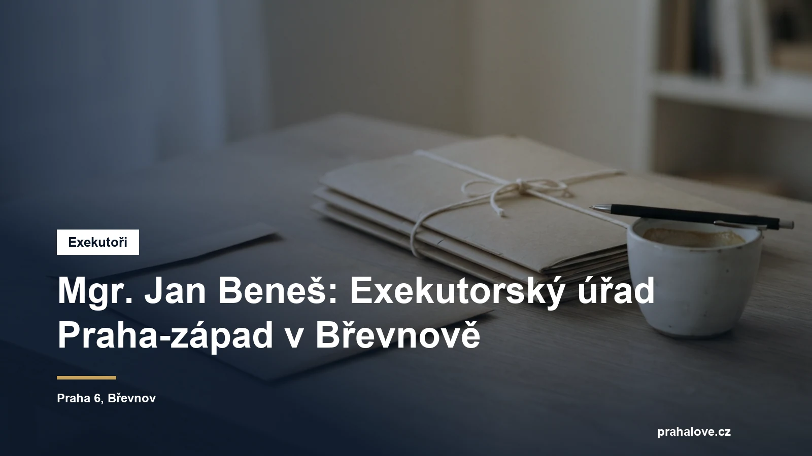Exekutorský úřad Praha-západ Mgr. Jana Beneše v Liborově ulici v Břevnově