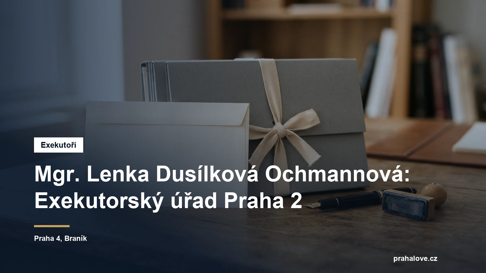 Exekutorský úřad Praha 2 Mgr. Lenky Dusílkové Ochmannové v Bezové ulici v Braníku