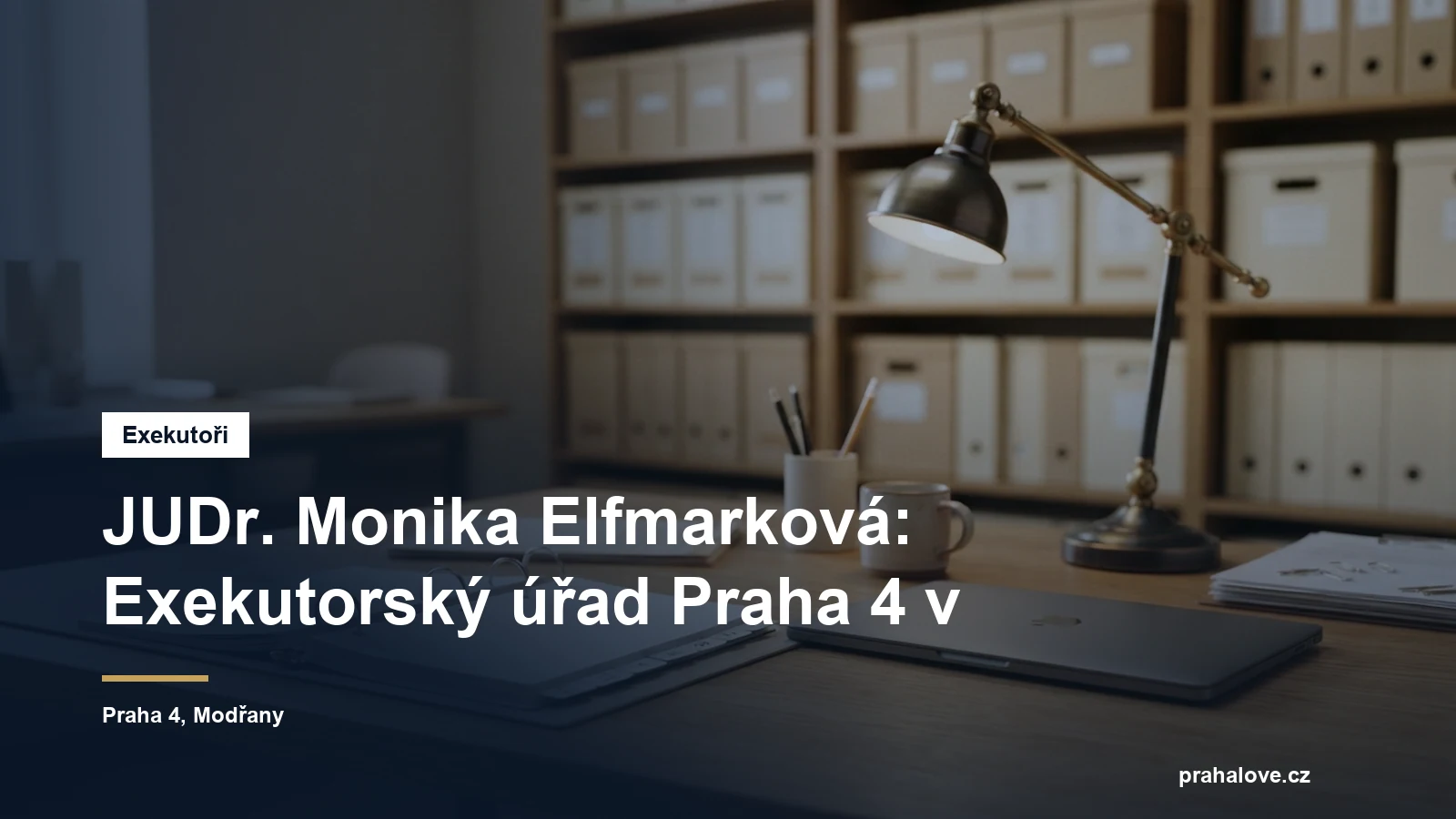 Exekutorský úřad Praha 4 JUDr. Moniky Elfmarkové v ulici K Beránku v Modřanech