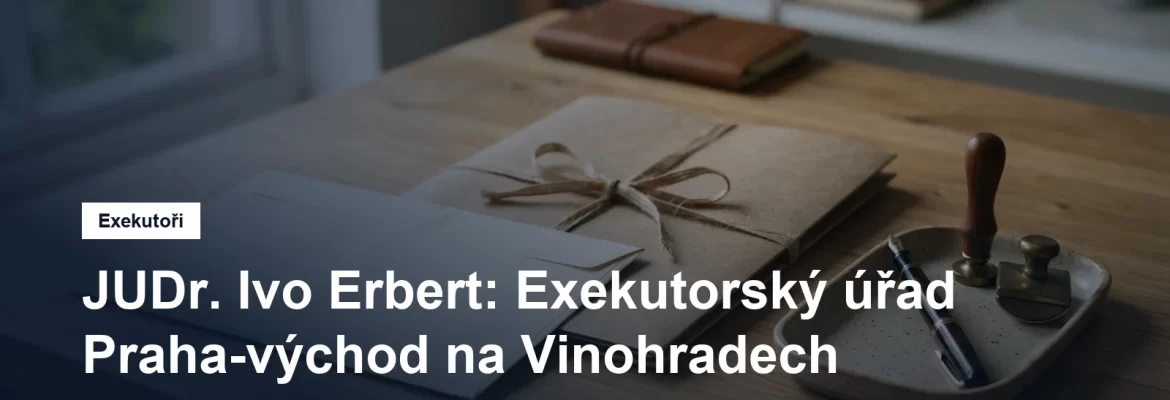 Exekutorský úřad Praha-východ JUDr. Ivo Erberta v Milešovské ulici na Vinohradech