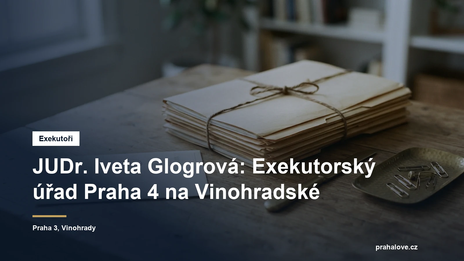 Exekutorský úřad Praha 4 JUDr. Ivety Glogrové na Vinohradské třídě