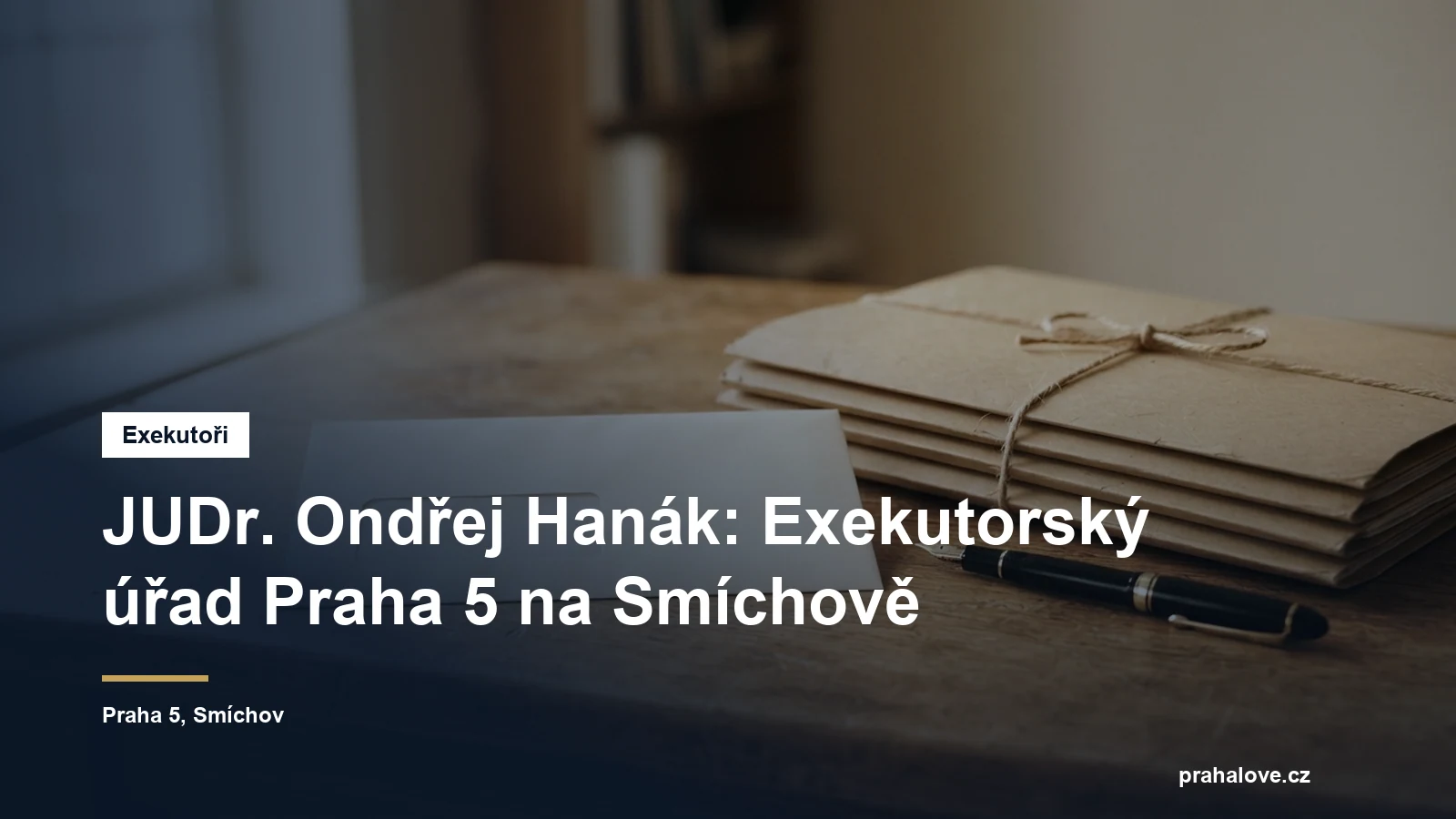 Exekutorský úřad Praha 5 JUDr. Ondřeje Hanáka v Malátově ulici na Smíchově