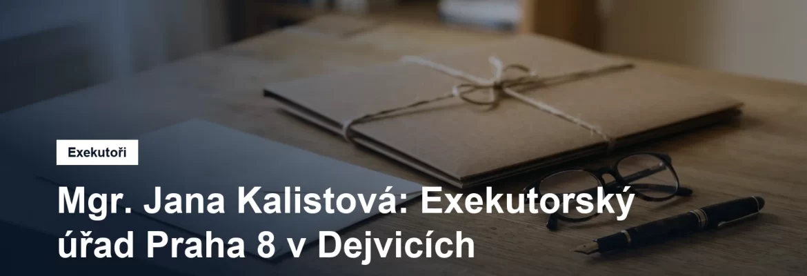 Exekutorský úřad Praha 8 Mgr. Jany Kalistové ve Vilímovské ulici v Dejvicích