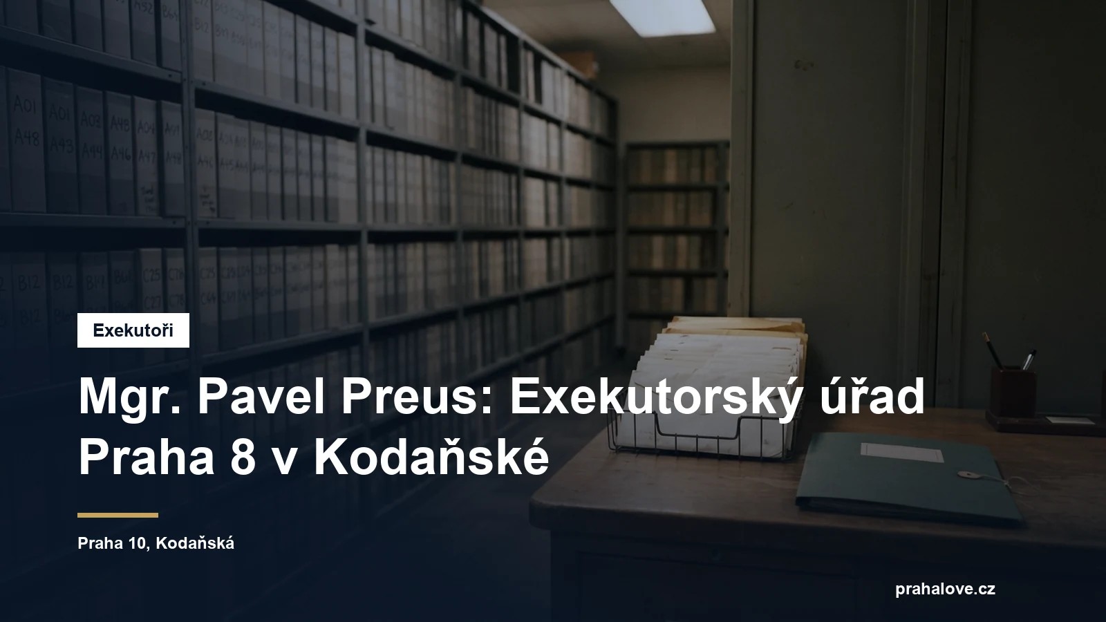 Exekutorský úřad Praha 8 Mgr. Pavla Preuse v Kodaňské ulici ve Vršovicích