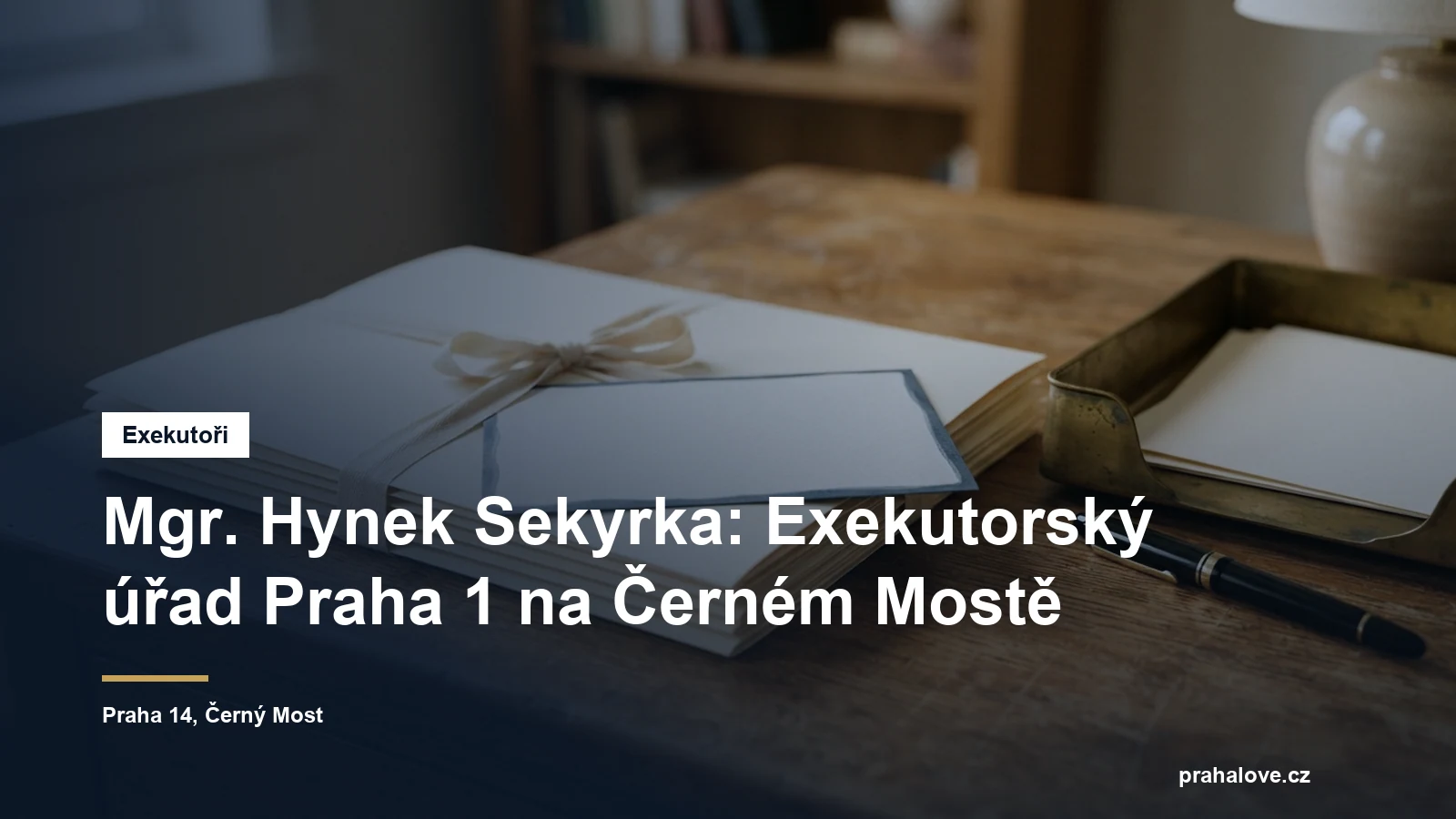 Exekutorský úřad Praha 1 Mgr. Hynka Sekyrky v Bryksově ulici na Černém Mostě