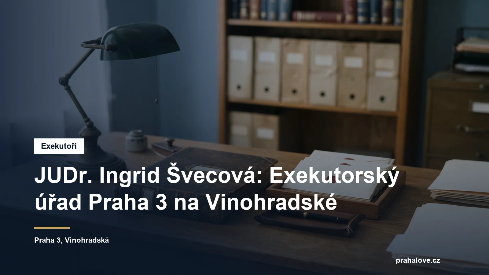 Exekutorský úřad Praha 3 JUDr. Ingrid Švecové na Vinohradské třídě
