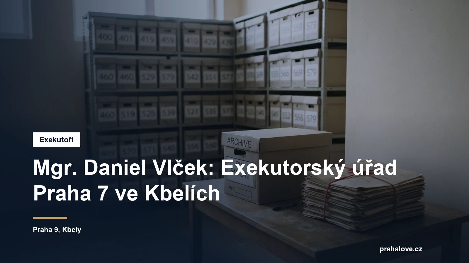 Exekutorský úřad Praha 7 Mgr. Daniela Vlčka ve Kbelích na Praze 9
