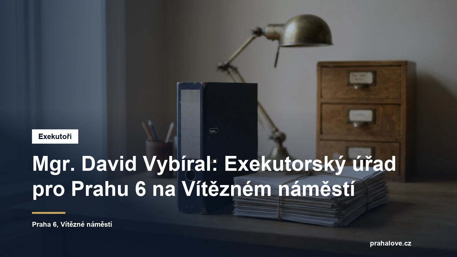 Exekutorský úřad pro Prahu 6 Mgr. Davida Vybírala na Vítězném náměstí v Bubenči