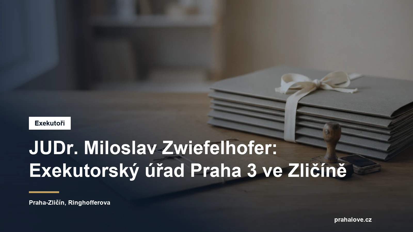 Exekutorský úřad Praha 3 JUDr. Miloslava Zwiefelhofera v Ringhofferově ulici ve Zličíně