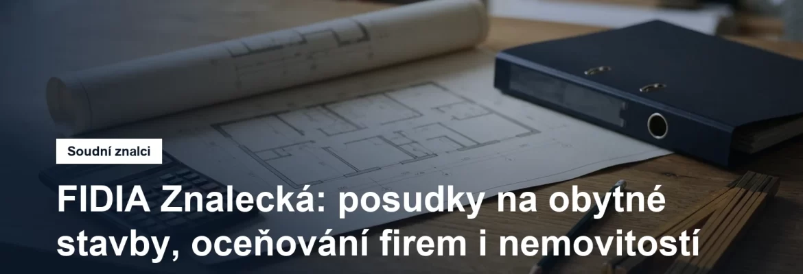 FIDIA Znalecká, znalecké posudky na obytné stavby a oceňování, Braník na Praze 4