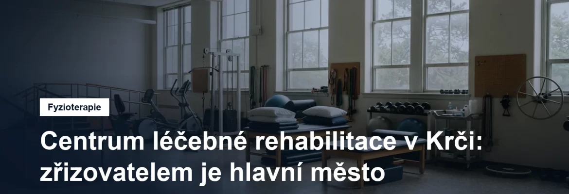 Ambulantní rehabilitační zařízení v Krči v Praze