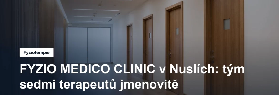 Fyzioterapeutická klinika v Nuslích v Praze