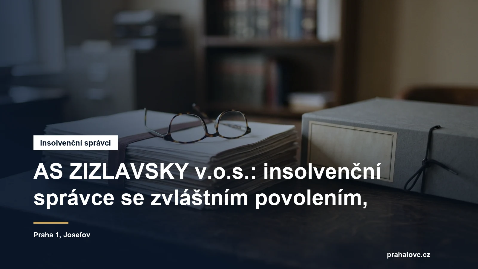 Sídlo insolvenčního správce AS ZIZLAVSKY v Široké v Josefově na Praze 1