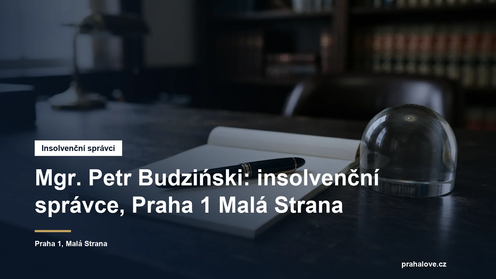 Sídlo insolvenčního správce Mgr. Petra Budzińského v Letenské na Praze 1