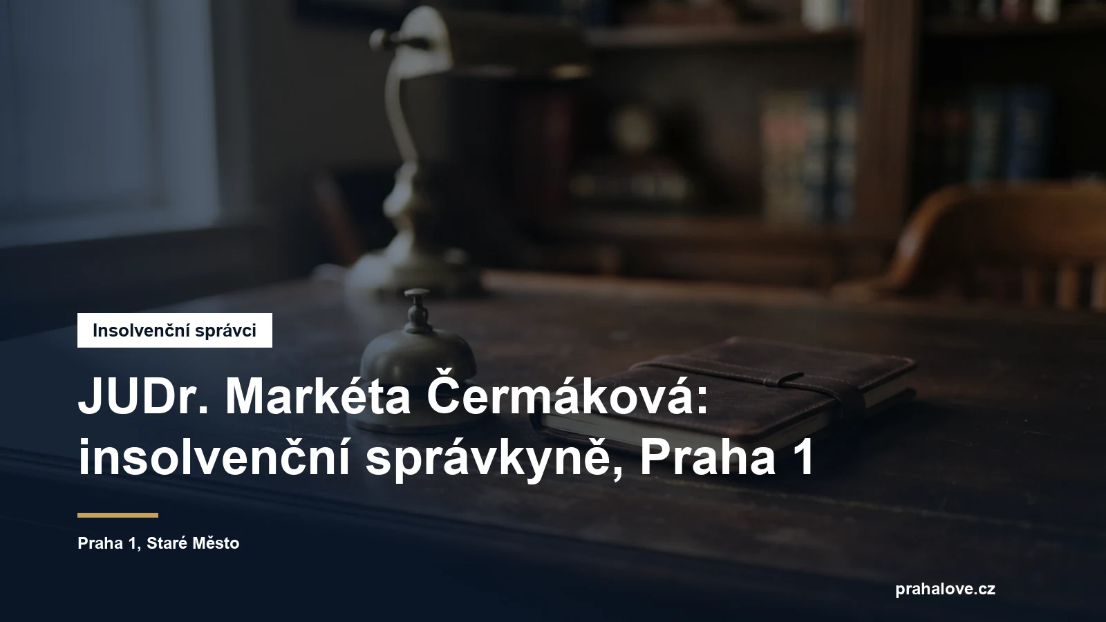 Sídlo insolvenční správkyně JUDr. Markéty Čermákové v Dušní na Praze 1