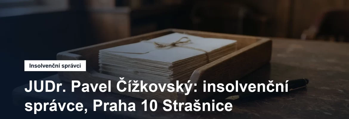 Sídlo insolvenčního správce JUDr. Pavla Čížkovského v ulici V Olšinách v Praze 10