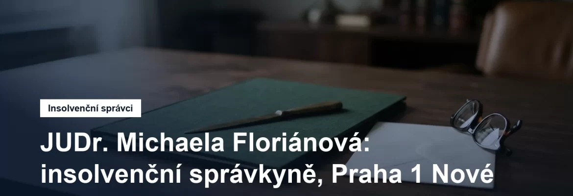 Sídlo insolvenční správkyně JUDr. Michaely Floriánové v Panské na Praze 1