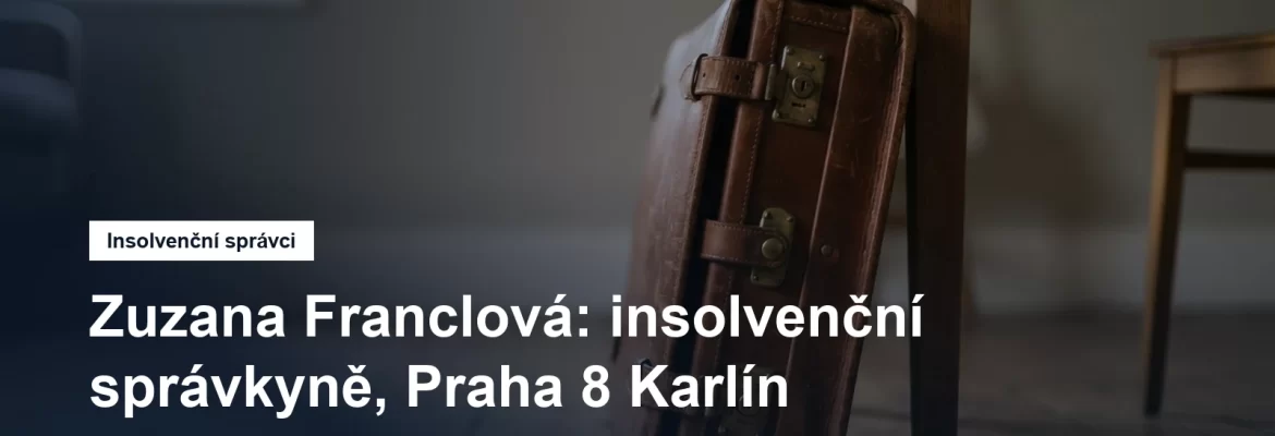 Sídlo insolvenční správkyně Zuzany Franclové v Sokolovské v Praze 8