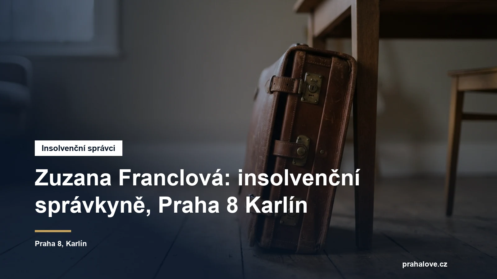 Sídlo insolvenční správkyně Zuzany Franclové v Sokolovské v Praze 8