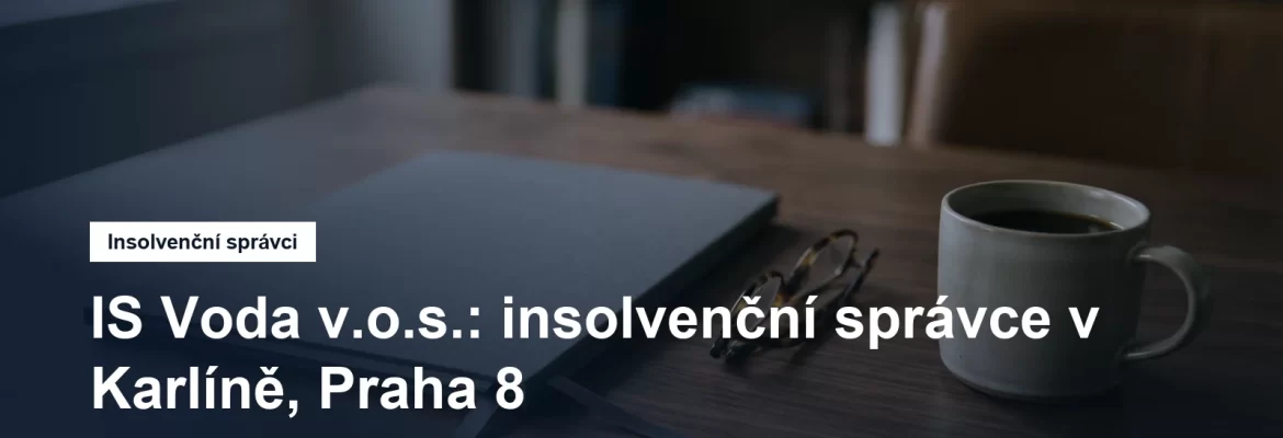 Sídlo insolvenčního správce IS Voda v Sokolovské v Karlíně na Praze 8