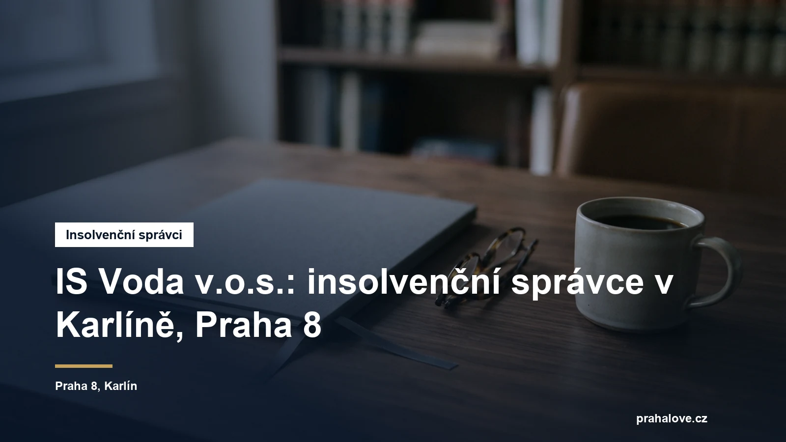 Sídlo insolvenčního správce IS Voda v Sokolovské v Karlíně na Praze 8