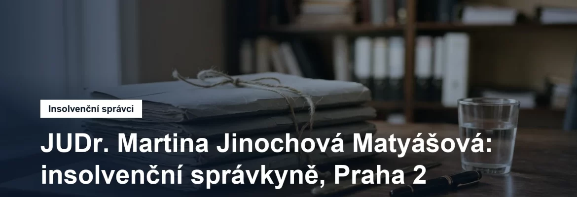 Sídlo insolvenční správkyně JUDr. Martiny Jinochové Matyášové v Šafaříkově na Praze 2