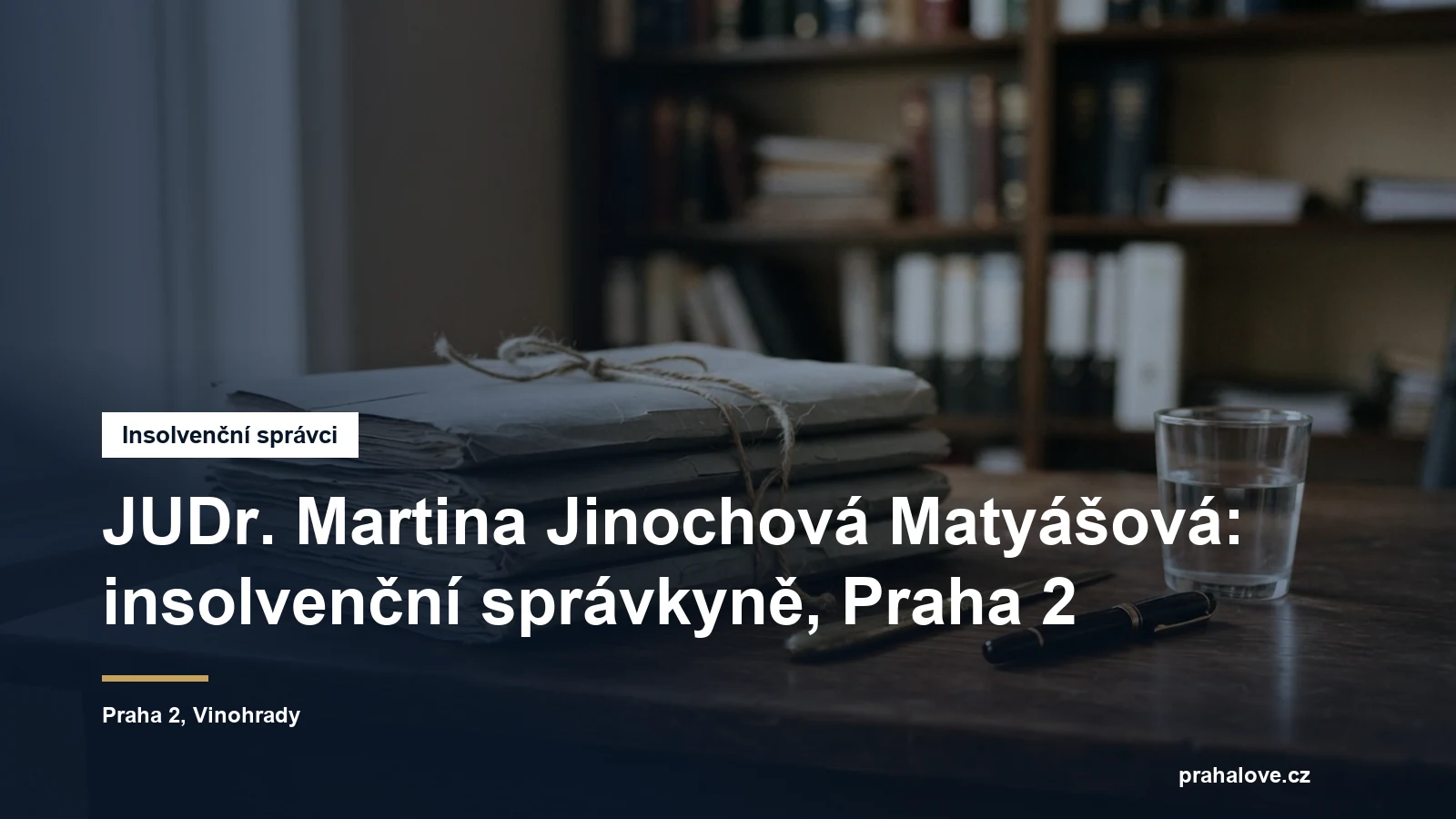 Sídlo insolvenční správkyně JUDr. Martiny Jinochové Matyášové v Šafaříkově na Praze 2
