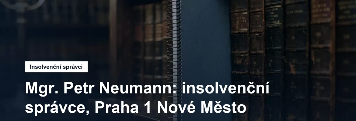 Sídlo insolvenčního správce Mgr. Petra Neumanna v Jungmannově na Praze 1