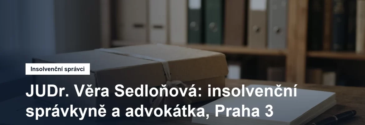 Sídlo insolvenční správkyně JUDr. Věry Sedloňové v Sudoměřské ulici na Praze 3