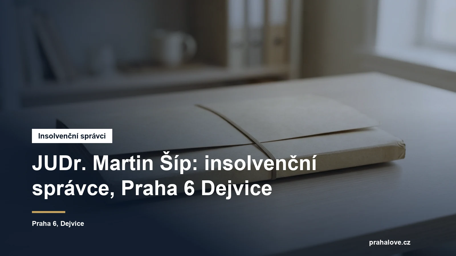 Sídlo insolvenčního správce JUDr. Martina Šípa ve Velflíkově v Praze 6