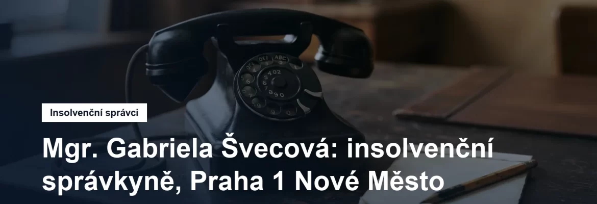 Sídlo insolvenční správkyně Mgr. Gabriely Švecové v Nekázance na Praze 1