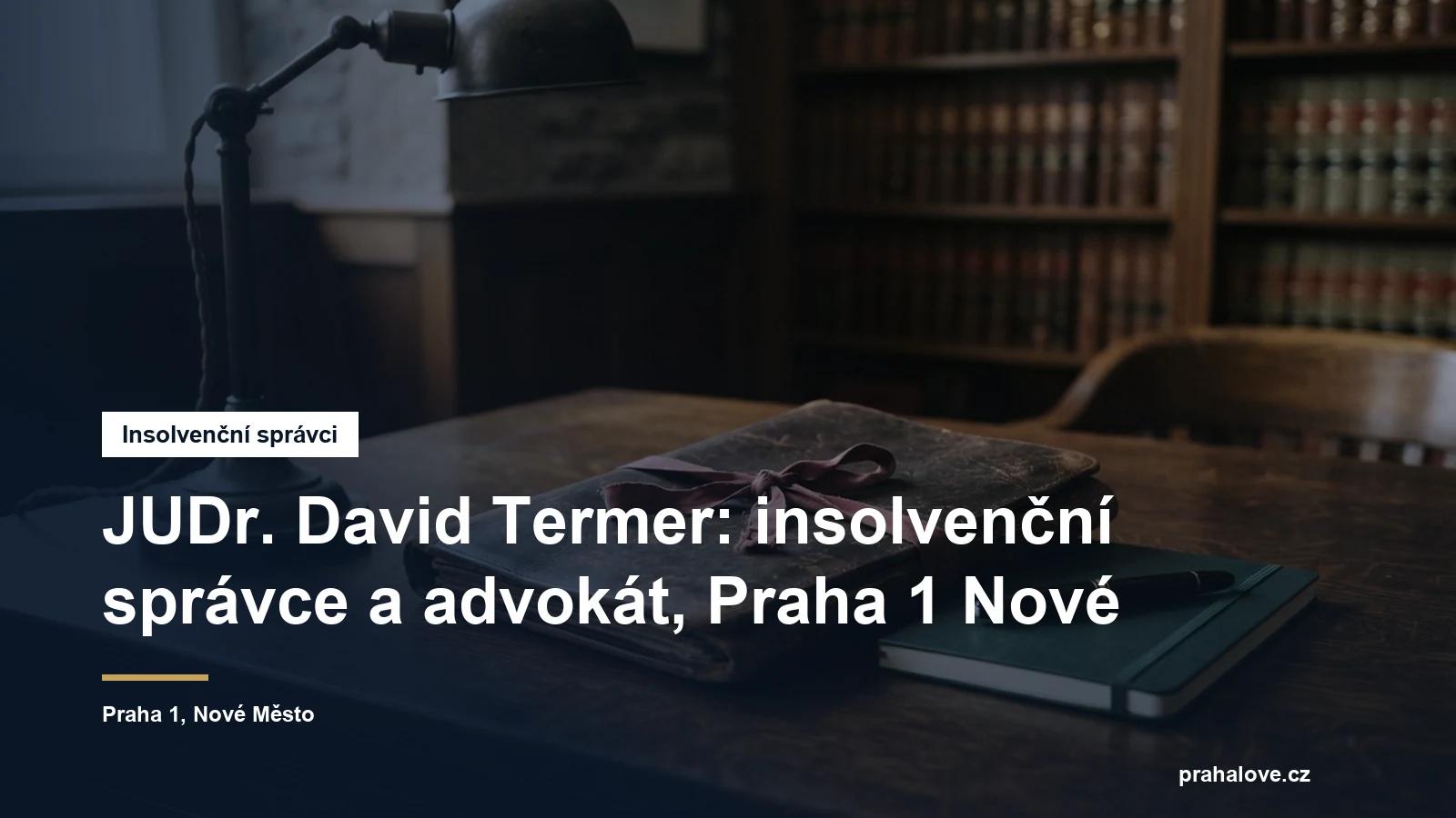 Sídlo insolvenčního správce JUDr. Davida Termera v Opatovické na Praze 1