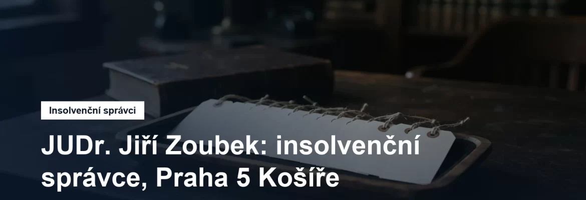 Sídlo insolvenčního správce JUDr. Jiřího Zoubka v Jenišovské na Praze 5