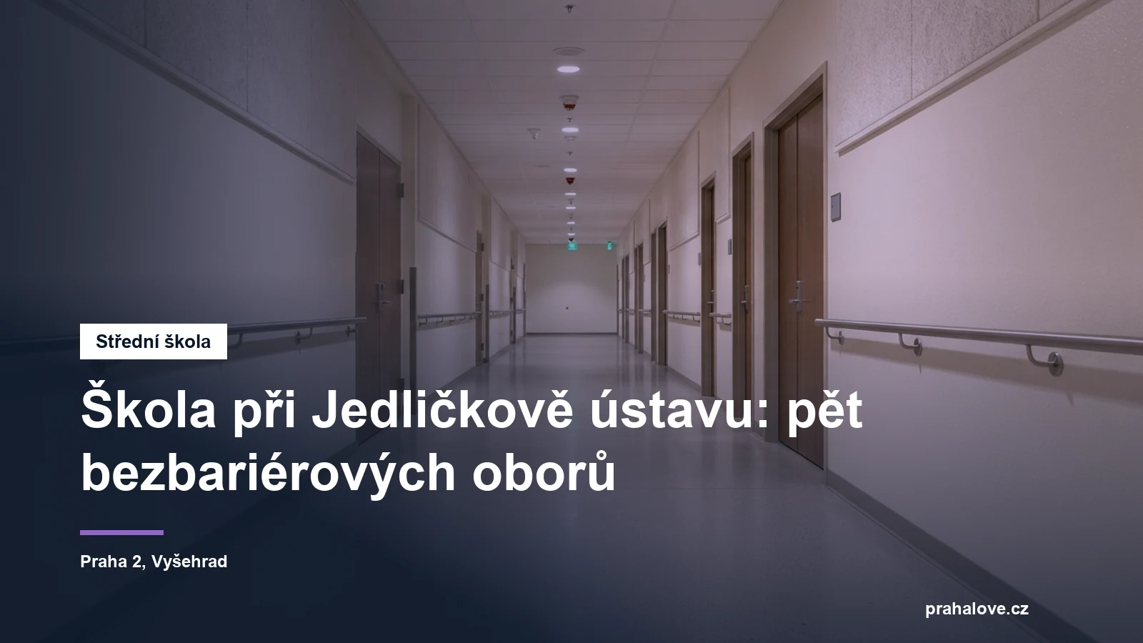 Střední bezbariérová škola při Jedličkově ústavu v Praze 2