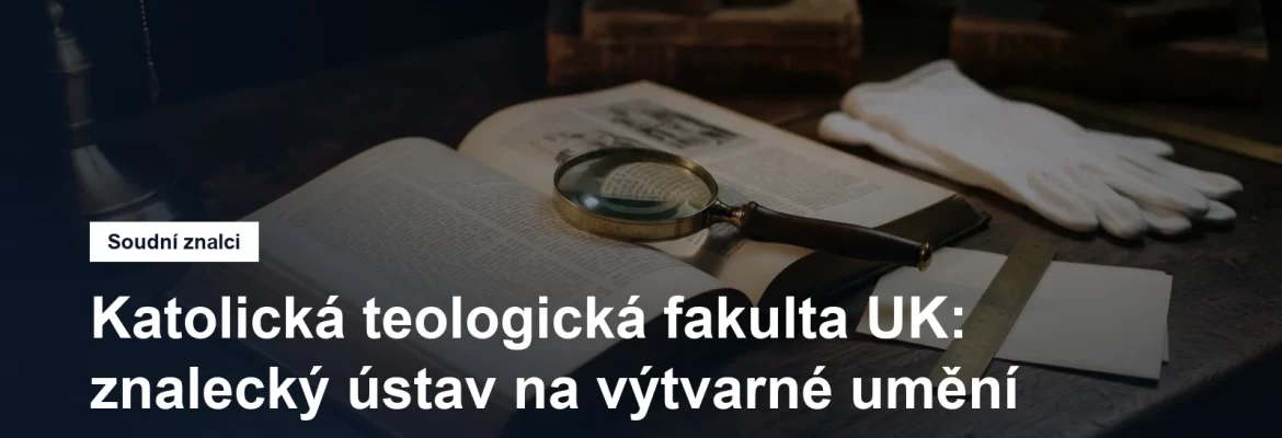 Katolická teologická fakulta UK jako znalecký ústav, posuzování původu a autorství výtvarných děl, Dejvice