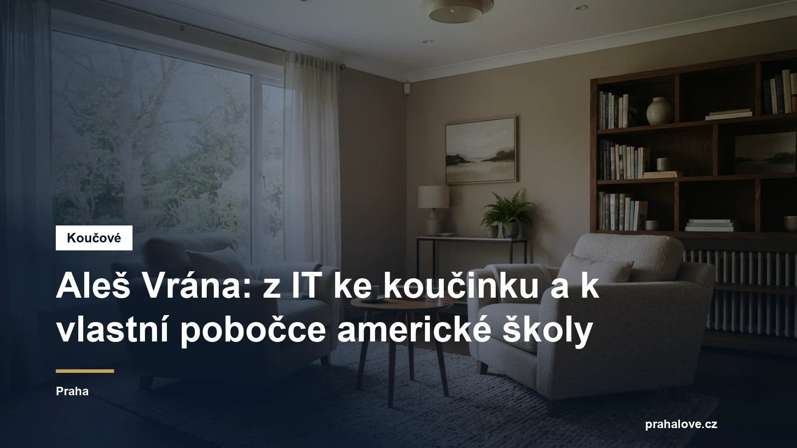 Prostředí pro koučovací setkání v Praze, Aleš Vrána