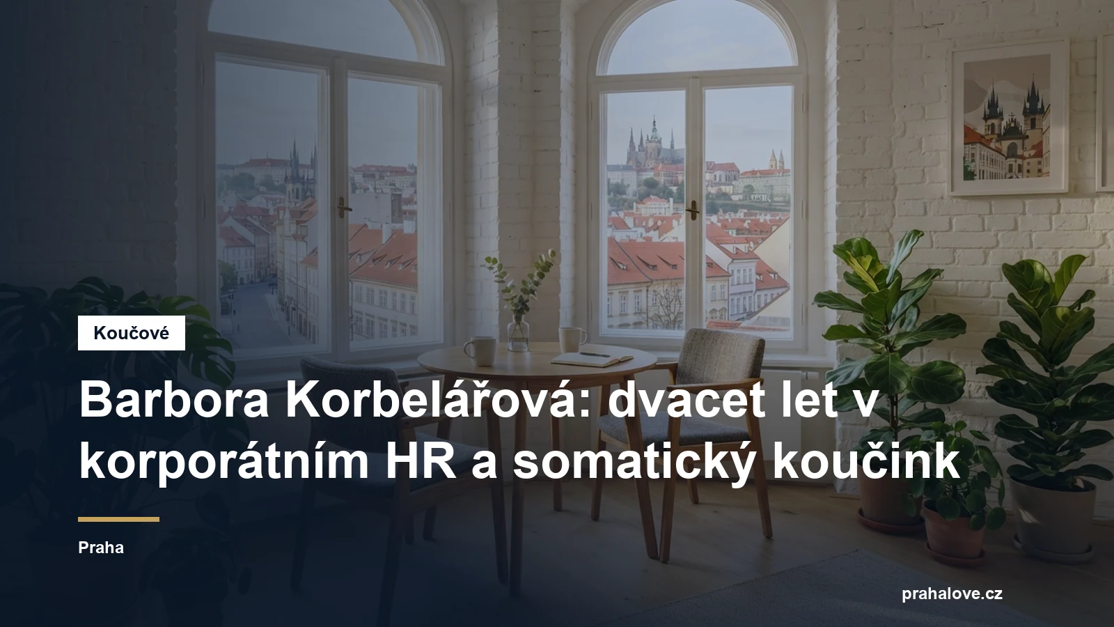 Prostředí pro koučovací setkání v Praze, Barbora Korbelářová