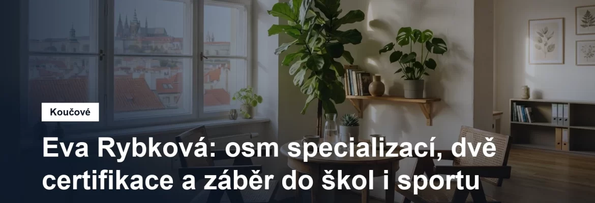 Prostředí pro koučovací setkání v Praze, Mgr. et Mgr. Eva Rybková